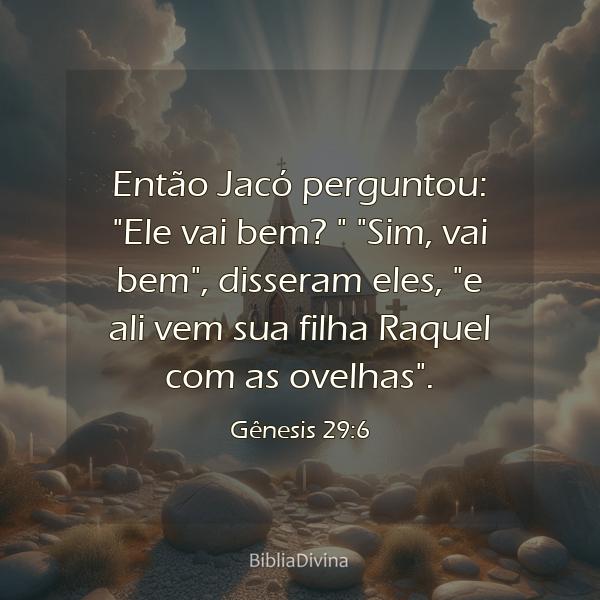 Gênesis 29:6