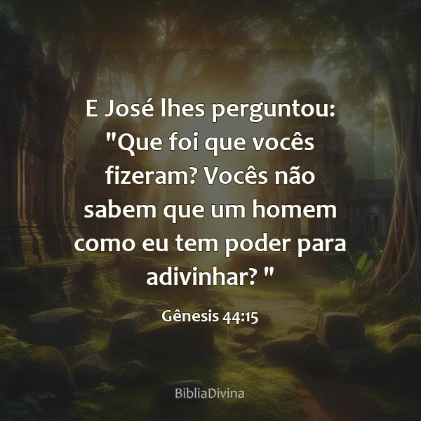 Gênesis 44:15