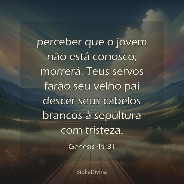 Gênesis 44:31