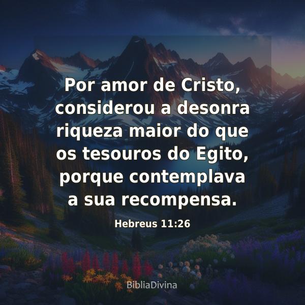 Hebreus 11:26