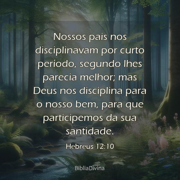 Hebreus 12:10