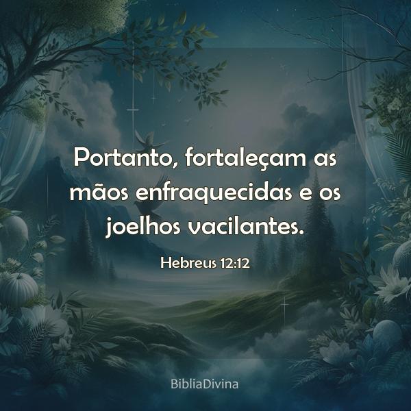 Hebreus 12:12