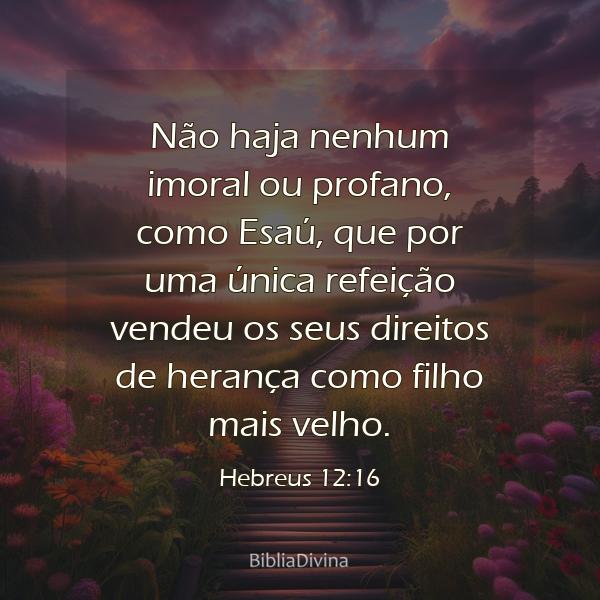 Hebreus 12:16