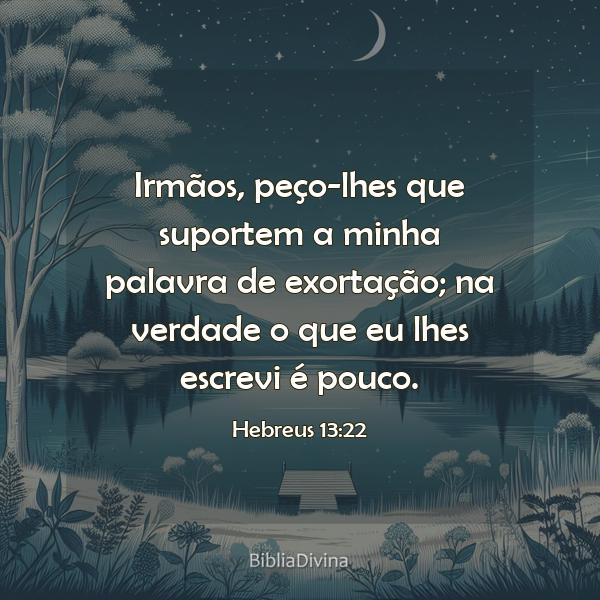 Hebreus 13:22