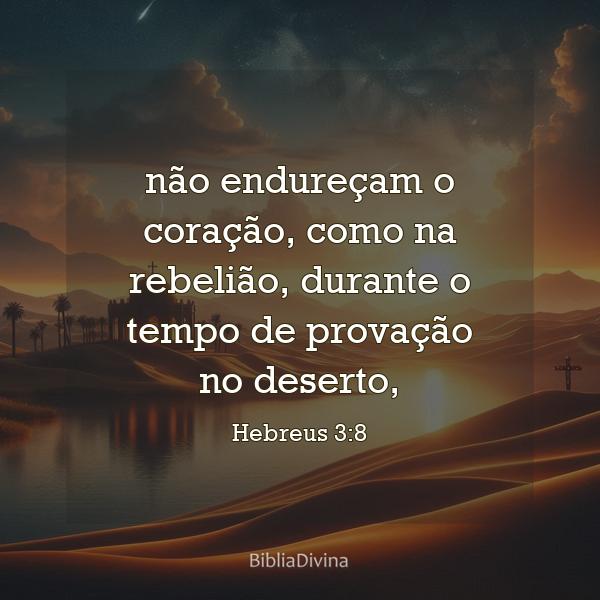 Hebreus 3:8