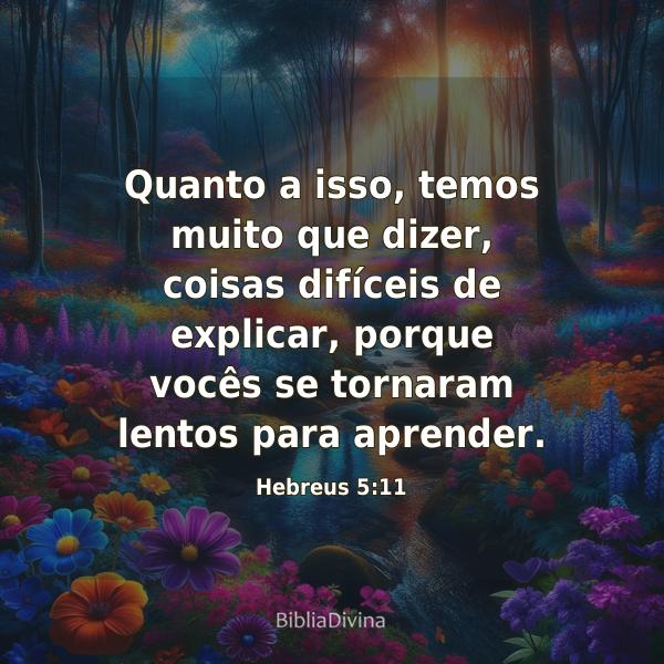 Hebreus 5:11