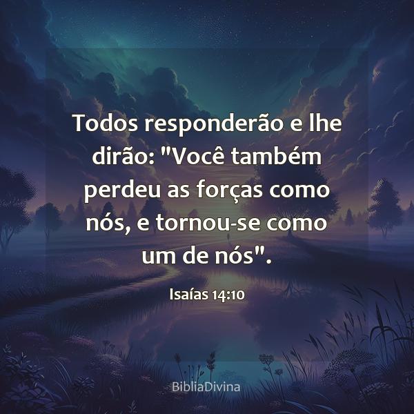 Isaías 14:10