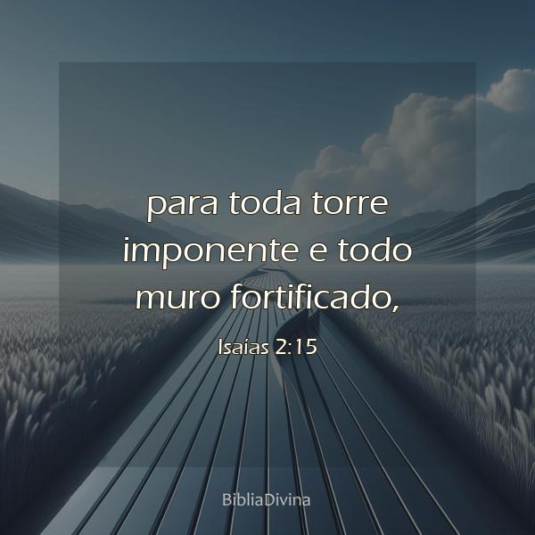 Isaías 2:15