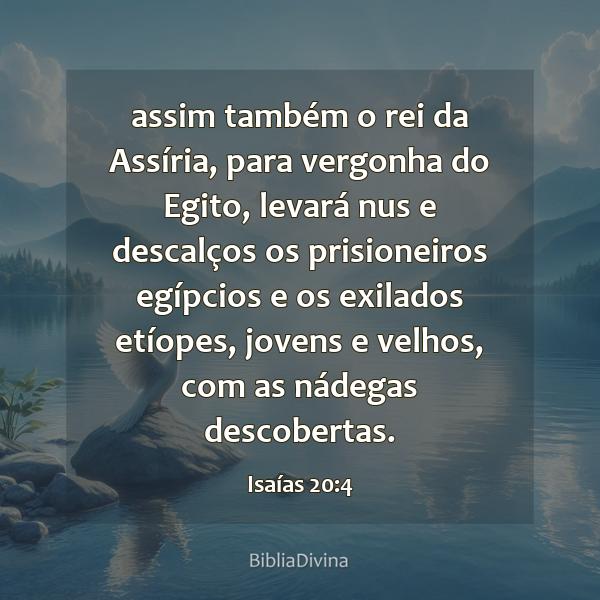 Isaías 20:4