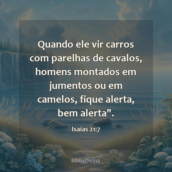 Isaías 21:7