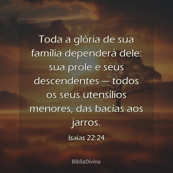 Isaías 22:24