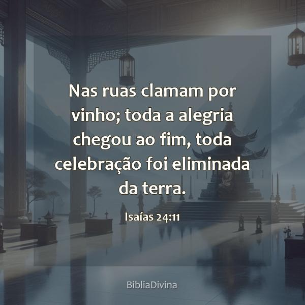 Isaías 24:11