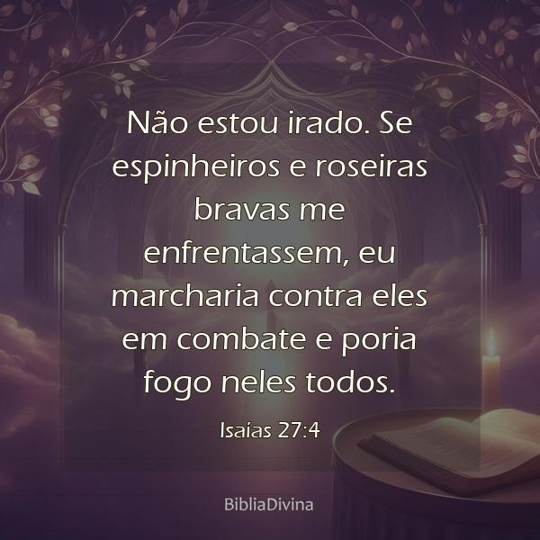 Isaías 27:4