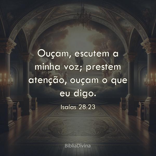 Isaías 28:23