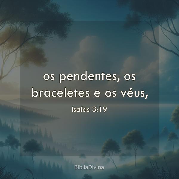 Isaías 3:19