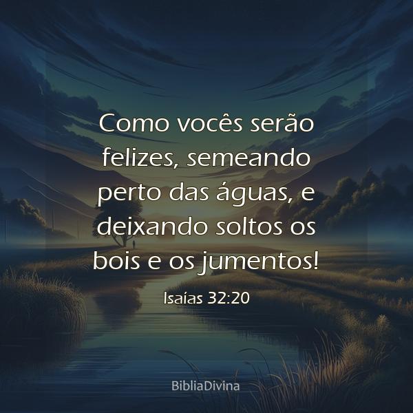 Isaías 32:20