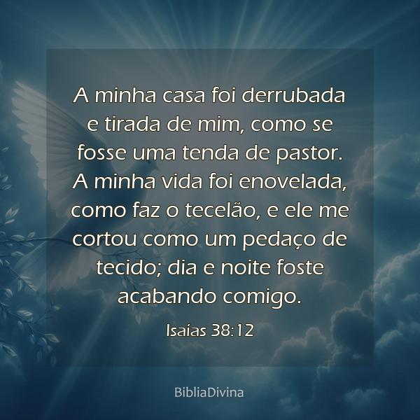 Isaías 38:12