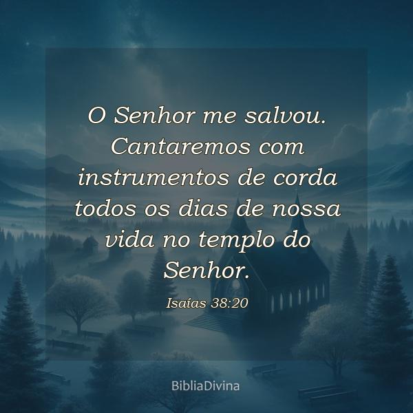 Isaías 38:20