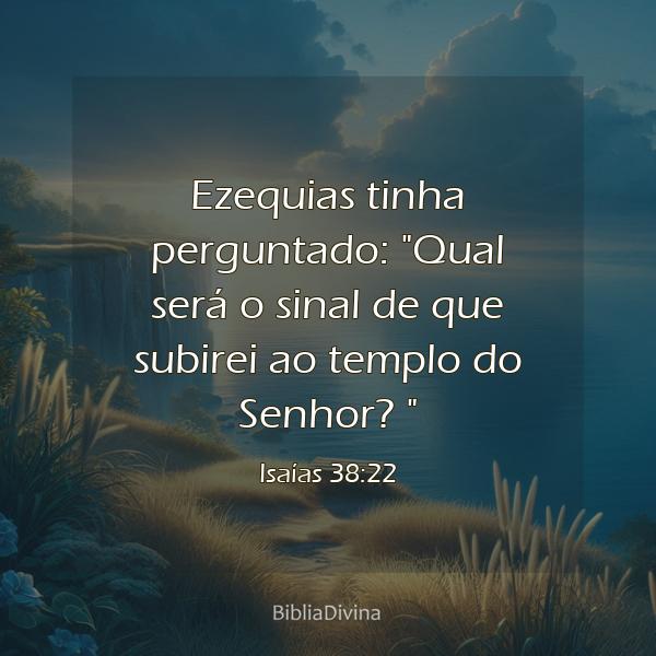 Isaías 38:22