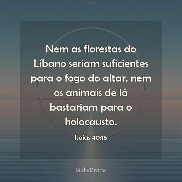 Isaías 40:16