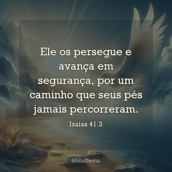 Isaías 41:3