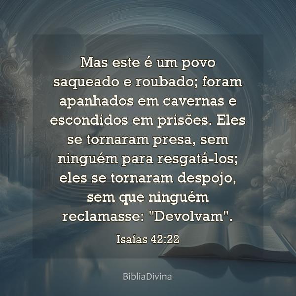 Isaías 42:22