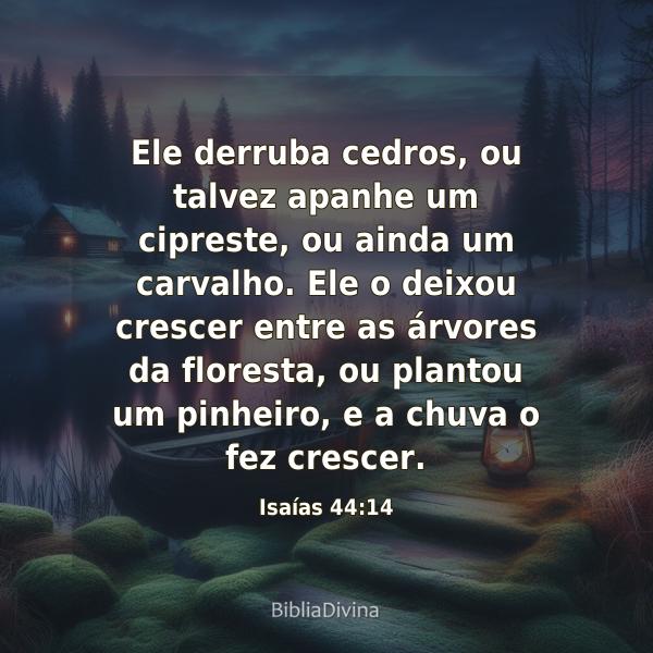 Isaías 44:14