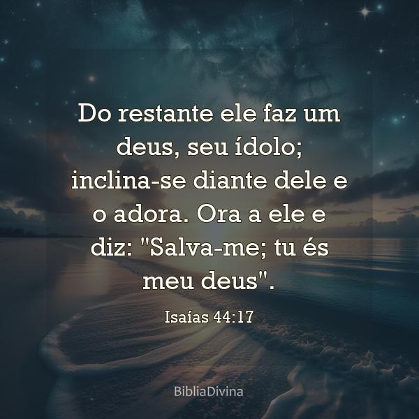 Isaías 44:17