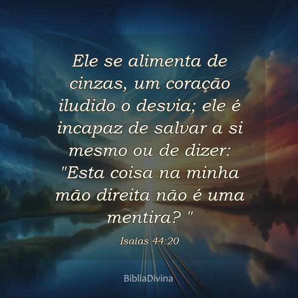 Isaías 44:20