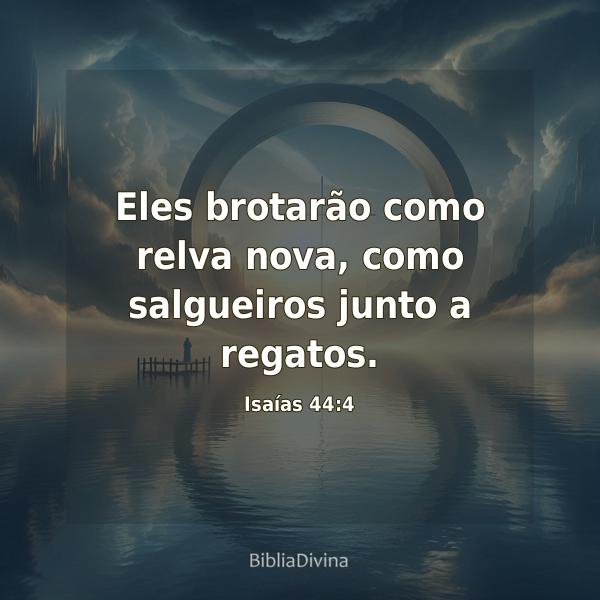 Isaías 44:4