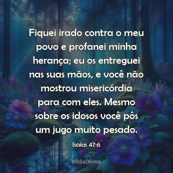 Isaías 47:6