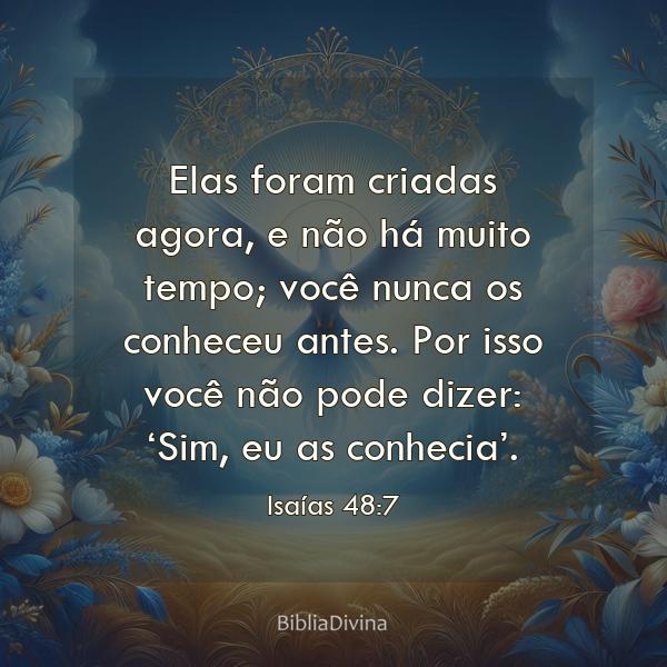 Isaías 48:7