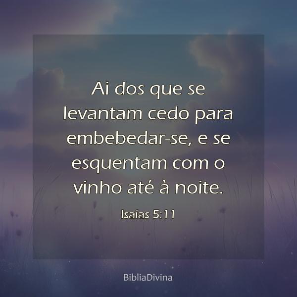 Isaías 5:11