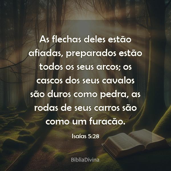 Isaías 5:28