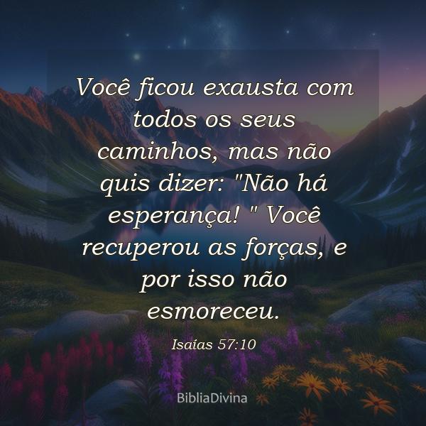 Isaías 57:10