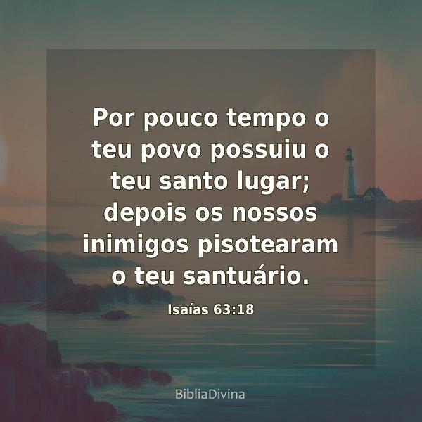 Isaías 63:18