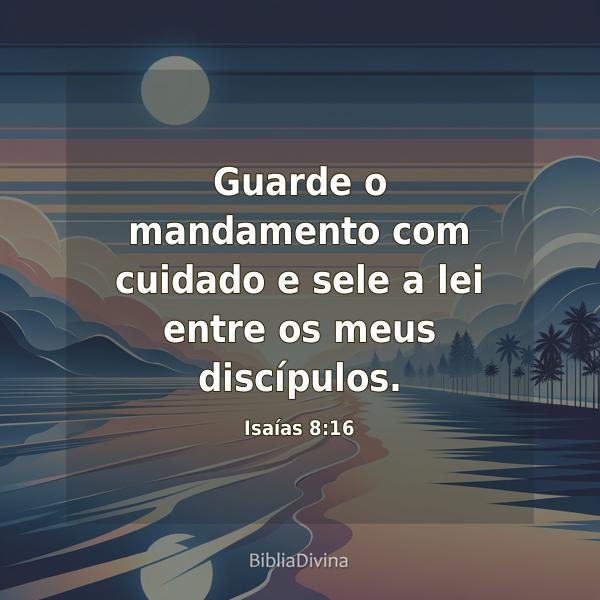 Isaías 8:16