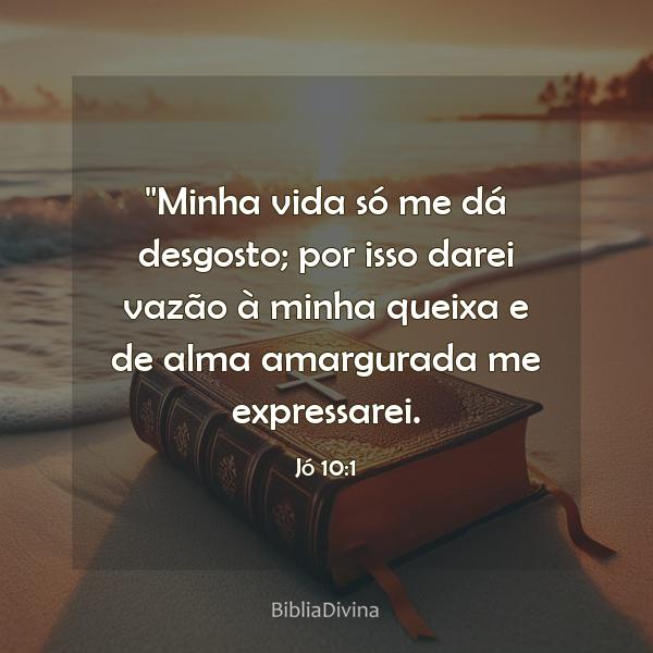 Jó 10:1