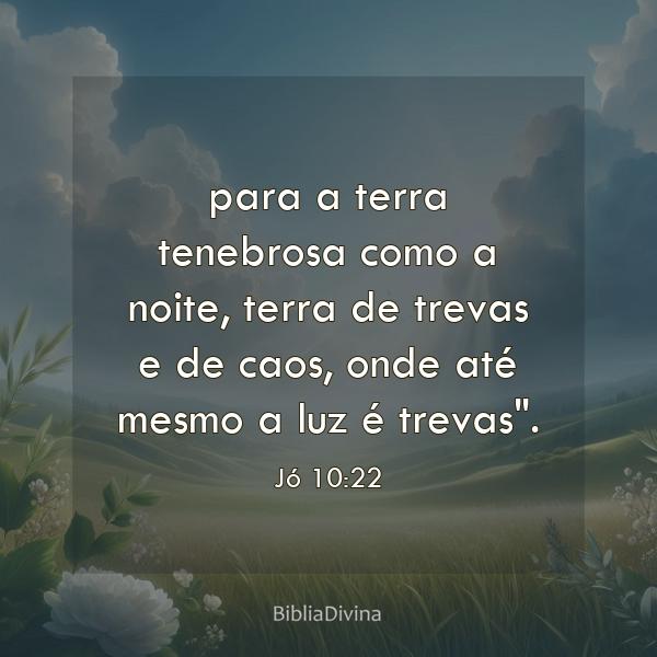 Jó 10:22