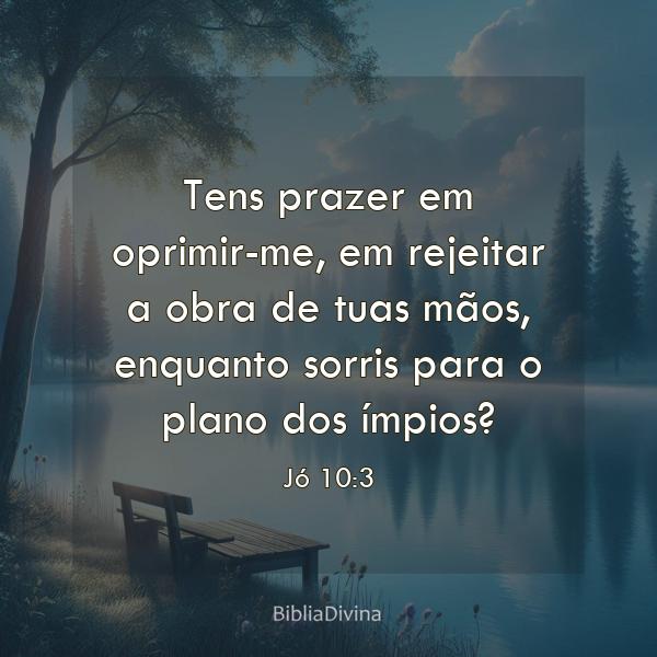 Jó 10:3