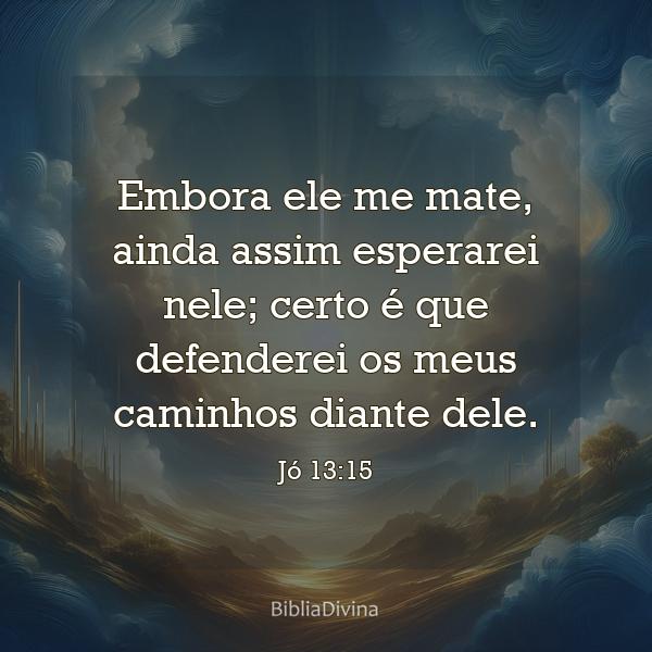 Jó 13:15