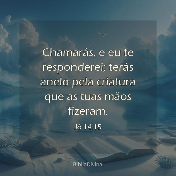 Jó 14:15