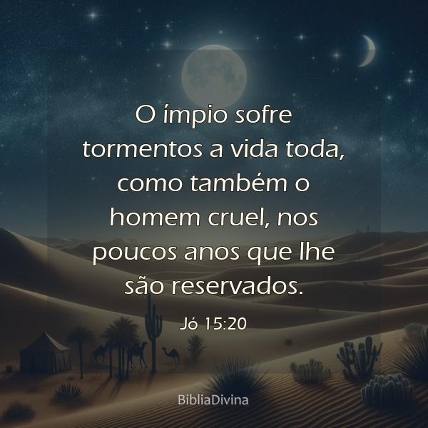 Jó 15:20