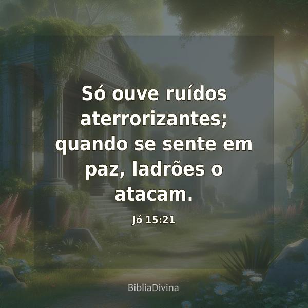 Jó 15:21