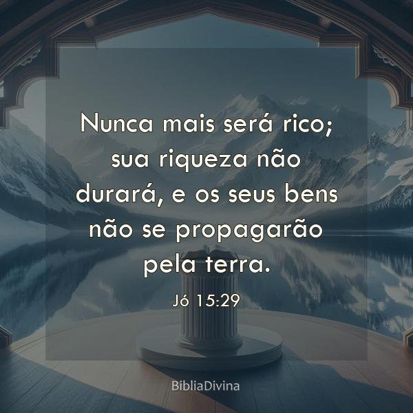 Jó 15:29