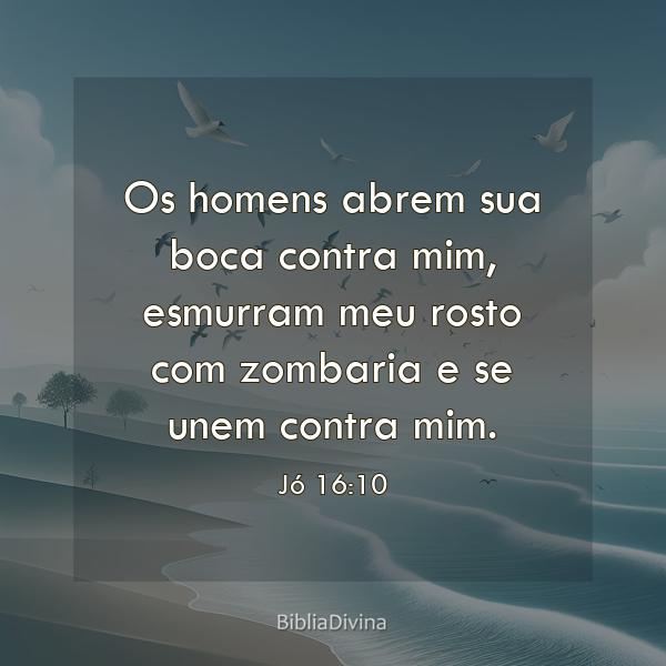 Jó 16:10