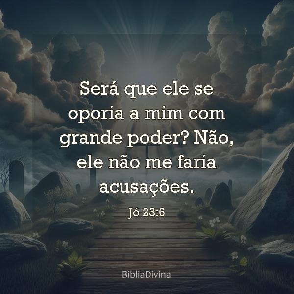 Jó 23:6