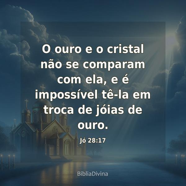 Jó 28:17