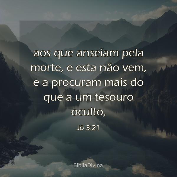 Jó 3:21