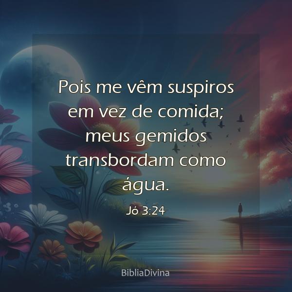 Jó 3:24